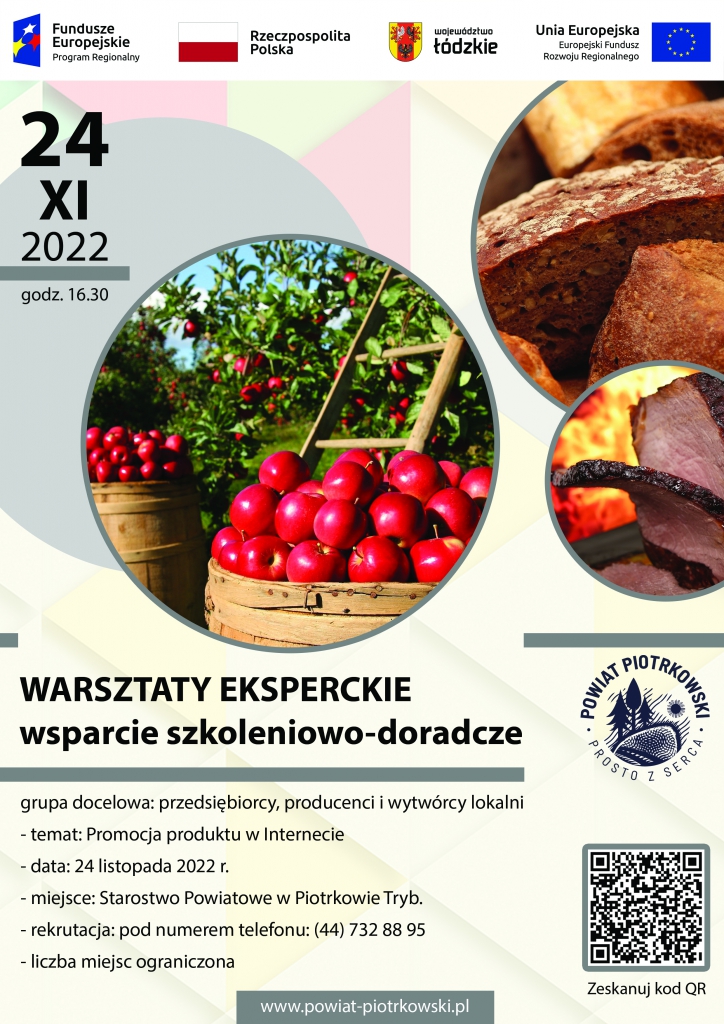 Warsztaty eksperckie, wsparcie szkoleniowo-doradcze, temat: Promocja produktu w Internecie, zapraszamy przedsiębiorców, lokalnych producentów i wytwórców, termin: 24.11.22., godz. 16:30, Starostwo Powiatowe w Piotrkowie Tryb., rejestracja pod nr tel. (44) 7328895. 