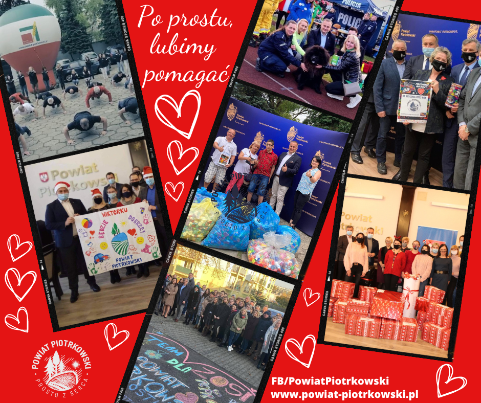 Grafika w kolorach biało czerwonym ze zdjęciami przedstawiającymi władze Powiatu Piotrkowskiego oraz pracowników Starostwa. Na grafice napis Po prostu, lubimy pomagać.