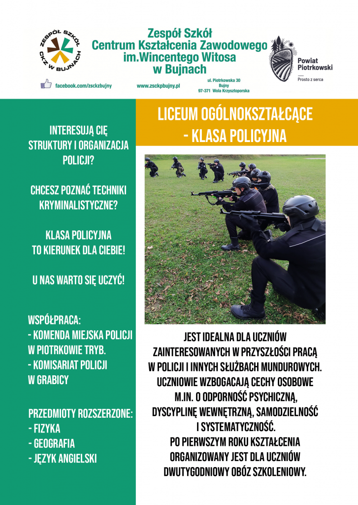 Liceum Ogólnokształcące Klasa Policyjna Interesują Cię Struktury I Organizacja Policji? Chcesz Poznać Techniki Kryminalistyczne? Klasa Policyjna To Kierunek Dla Ciebie! U Nas Warto Się Uczyć! Współpraca: -Komenda Miejska Policji W Piotrkowie Tryb. -Komisariat Policji W Grabicy Przedmioty Rozszerzone: -Fizyka -Geografia -Język Angielski Klasa Policyjna Jest Idealna Dla Uczniów Zainteresowanych W Przyszłości Pracą W Policji I Innych Służbach Mundurowych. Uczniowie Wzbogacają Cechy Osobowe m.in. Odporność Psychiczną, Dyscyplinę Wewnętrzną, Samodzielność I Systematyczność Po Pierwszym Roku Kształcenia Organizowany Jest Dla Uczniów Dwutygodniowy Obóz Szkoleniowy. Grafika zawiera zdjęcie uczniów podczas zajęć na obozie szkoleniowym.